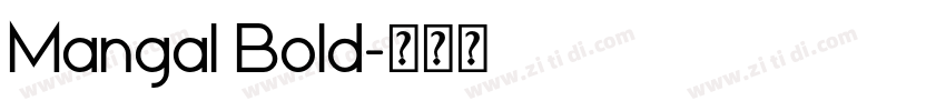 Mangal Bold字体转换